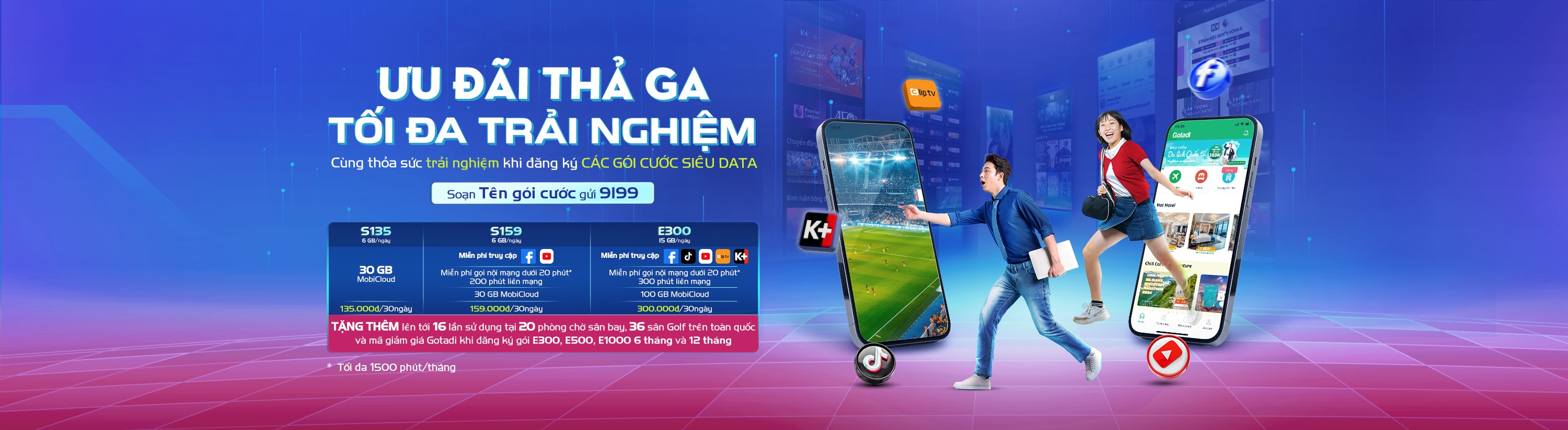GÓI CƯỚC SIÊU HỜI, TỐI ĐA QUYỀN LỢI